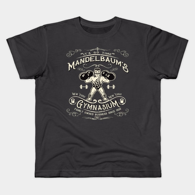 Mandelbaum's Gym It's Go Time Kids T-Shirt by Alema Art